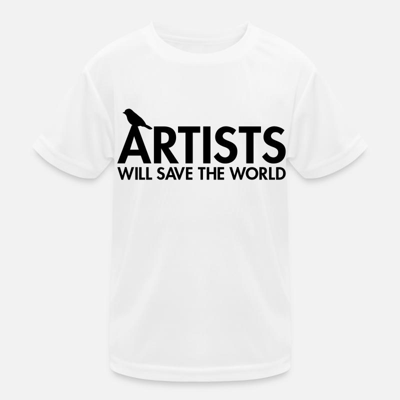 Artists will save the world - Kids Functional T-Shirt - white