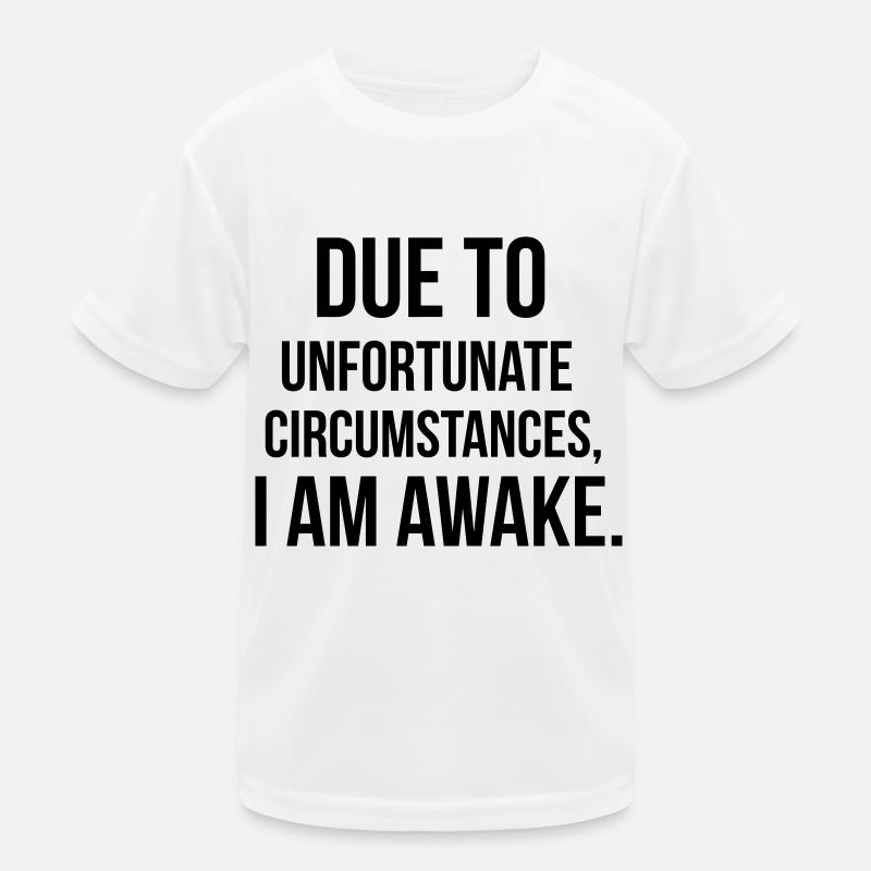 I am awake Kids Functional T-Shirt