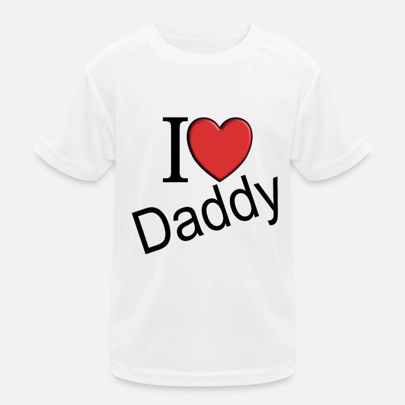 I love Daddy Kinder Funktions-T-Shirt