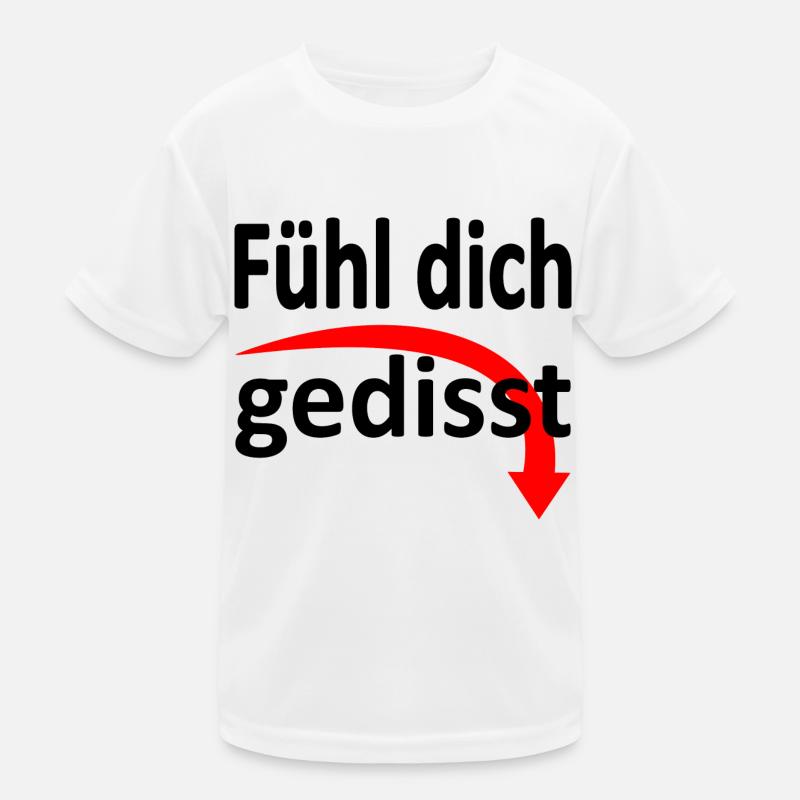 Fühl dich gedisst - Version 2 Kinder Funktions-T-Shirt