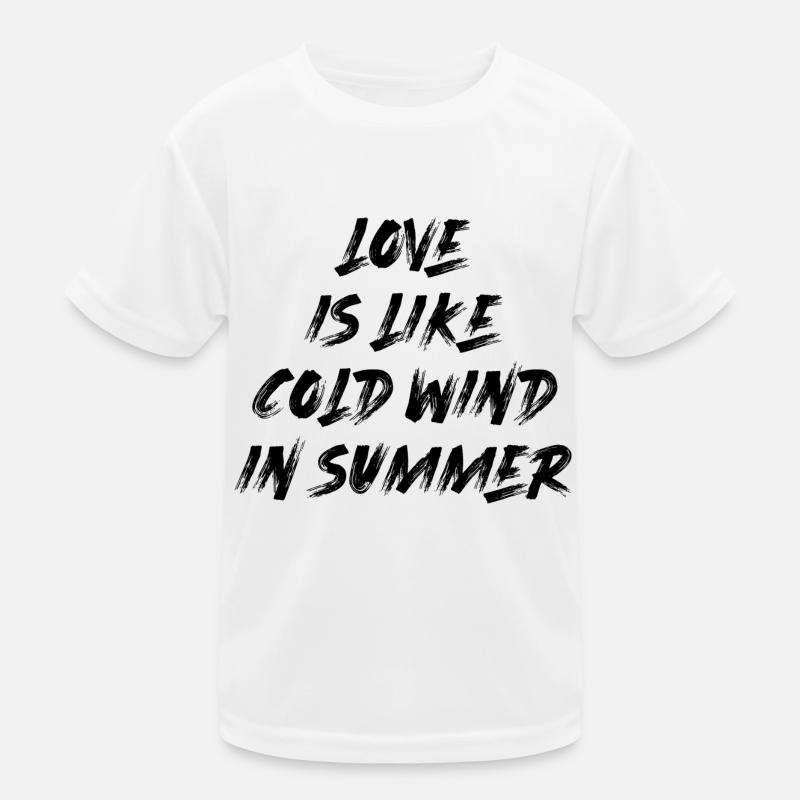 love is like cold wind in summer summer saying Kids Functional T-Shirt