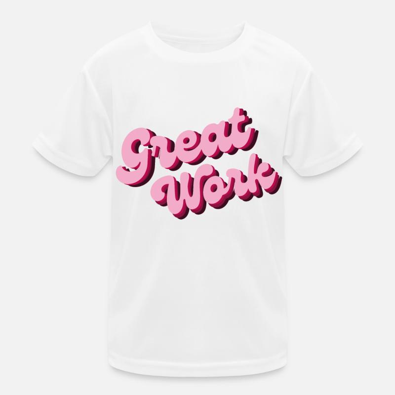 great work Kids Functional T-Shirt