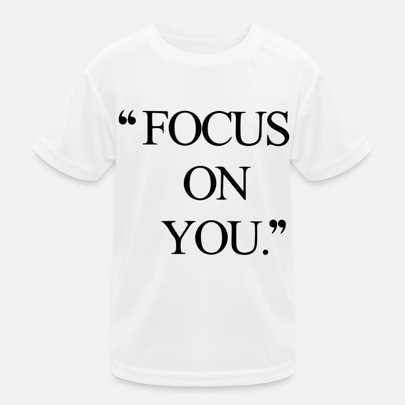 Concentrez-vous sur vous ! T-shirt sport Enfant