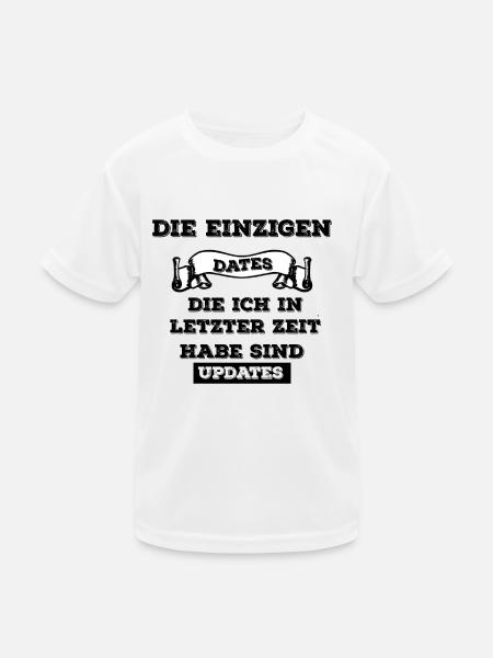 die einizigen Dates die ich habe - Kinder Funktions-T-Shirt - Weiß - Vorne