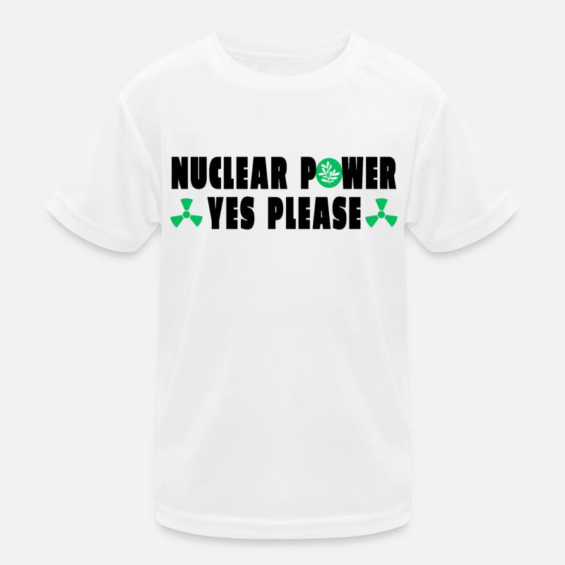 Nuclear Power Yes Please Kids Functional T-Shirt