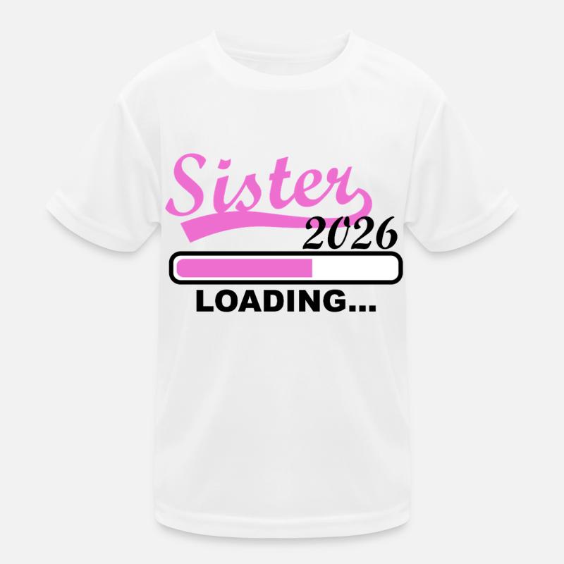 Sister 2026 Loading Progress Kids Functional T-Shirt