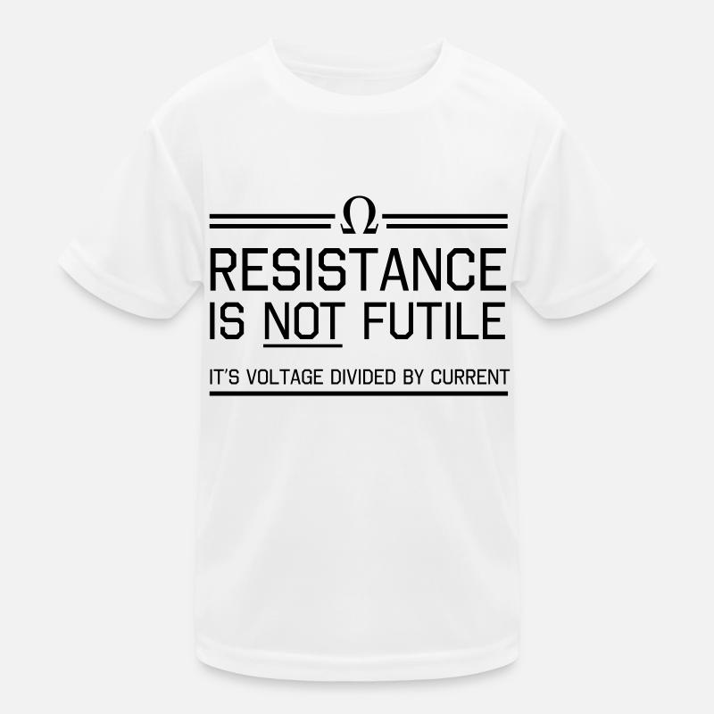 Resistance not futile Voltage divided by current Kids Functional T-Shirt
