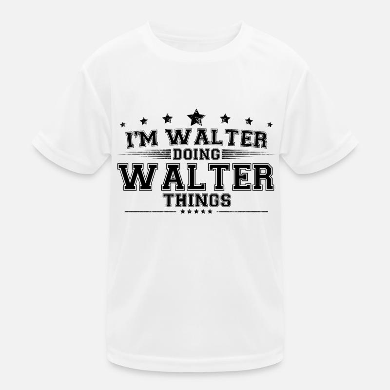 i’m Walter doing Walter things Kids Functional T-Shirt