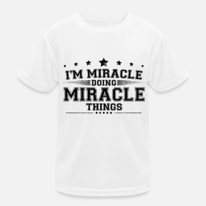 i’m Miracle doing Miracle things Kids Functional T-Shirt