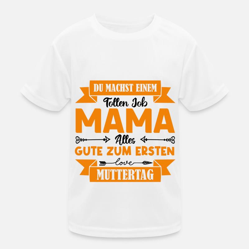 Du machst einen tollen Job Mama Muttertag . Kinder Funktions-T-Shirt