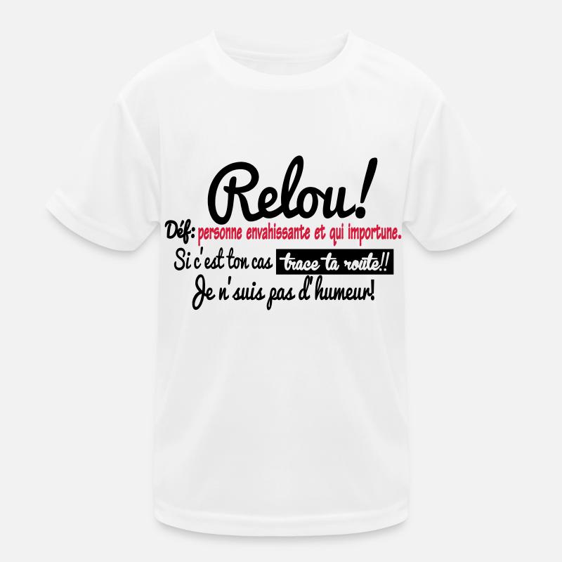 RELOU:définition!!! T-shirt sport Enfant