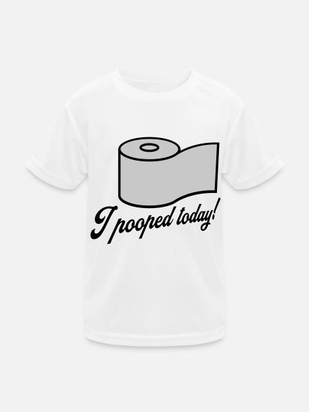 I pooped today Zitat - Kinder Funktions-T-Shirt - Weiß - Vorne