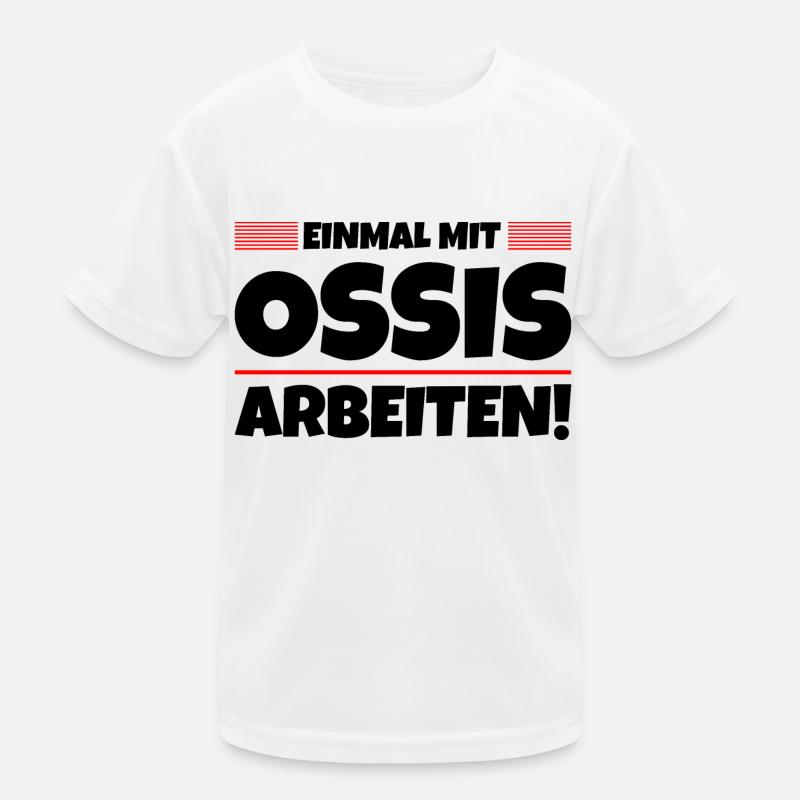 Erzgebirge Ossis Arbeiten Kinder Funktions-T-Shirt
