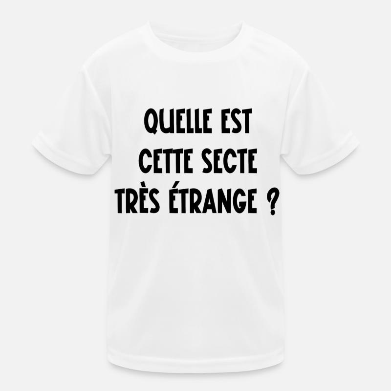 quelle est cette secte très étrange? T-shirt sport Enfant