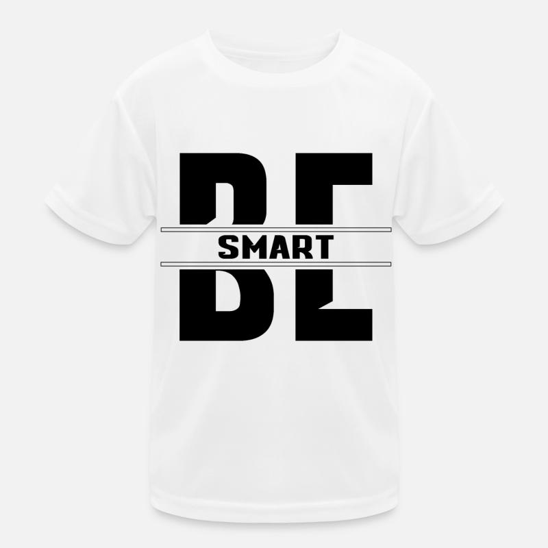 Be smart Kids Functional T-Shirt