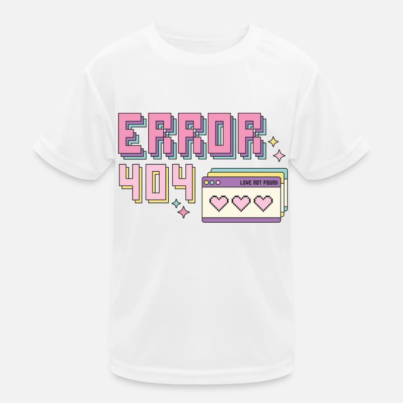 Error 404 Love not Found Kinder Funktions-T-Shirt