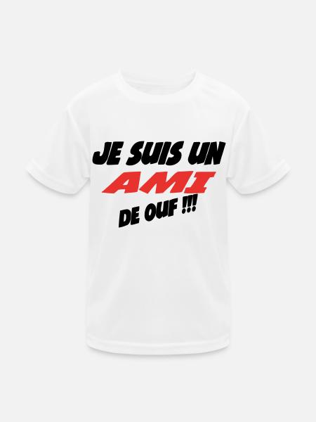 Je suis un AMI de ouf !!! - T-shirt sport Enfant - blanc - Devant