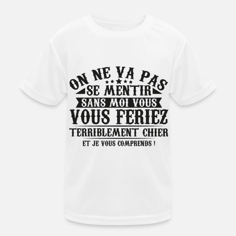 sans moi vous vous feriez chier T-shirt sport Enfant