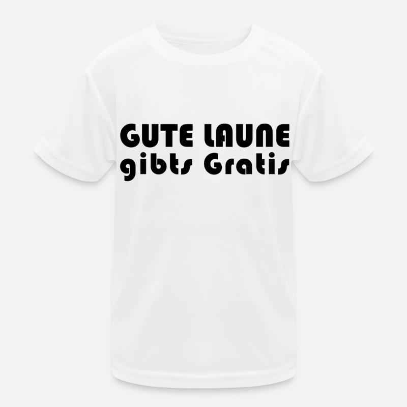 Gute Laune gibts Gratis Kinder Funktions-T-Shirt
