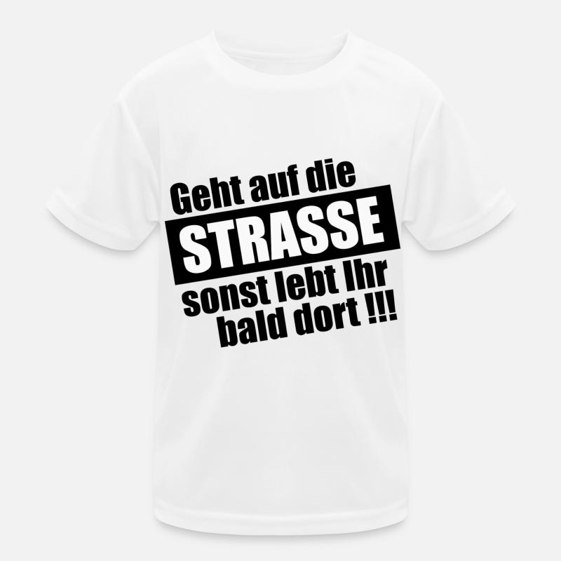 Geht auf die Straße Kinder Funktions-T-Shirt