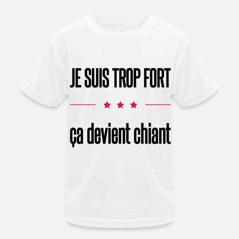 trop fort T-shirt sport Enfant