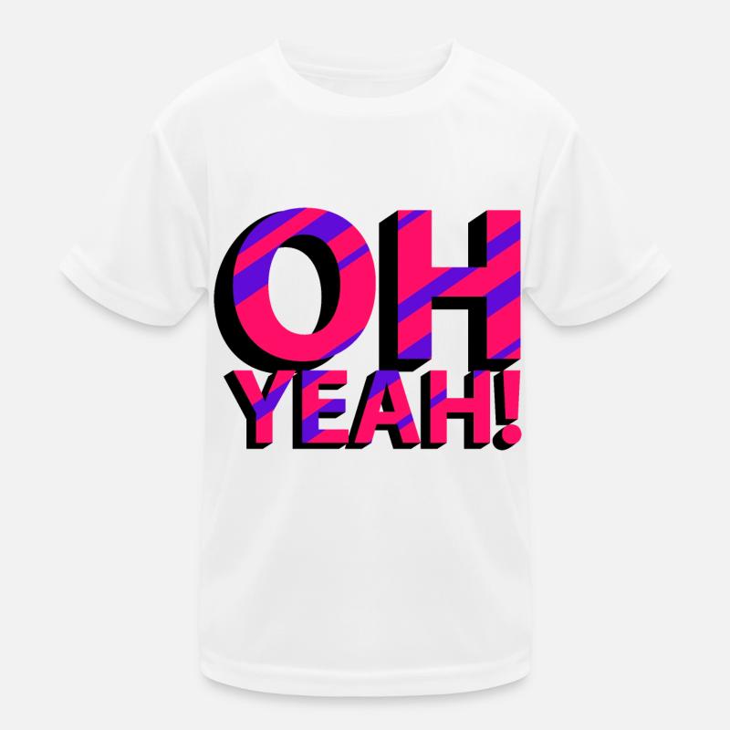 OH YEAH! Kinder Funktions-T-Shirt