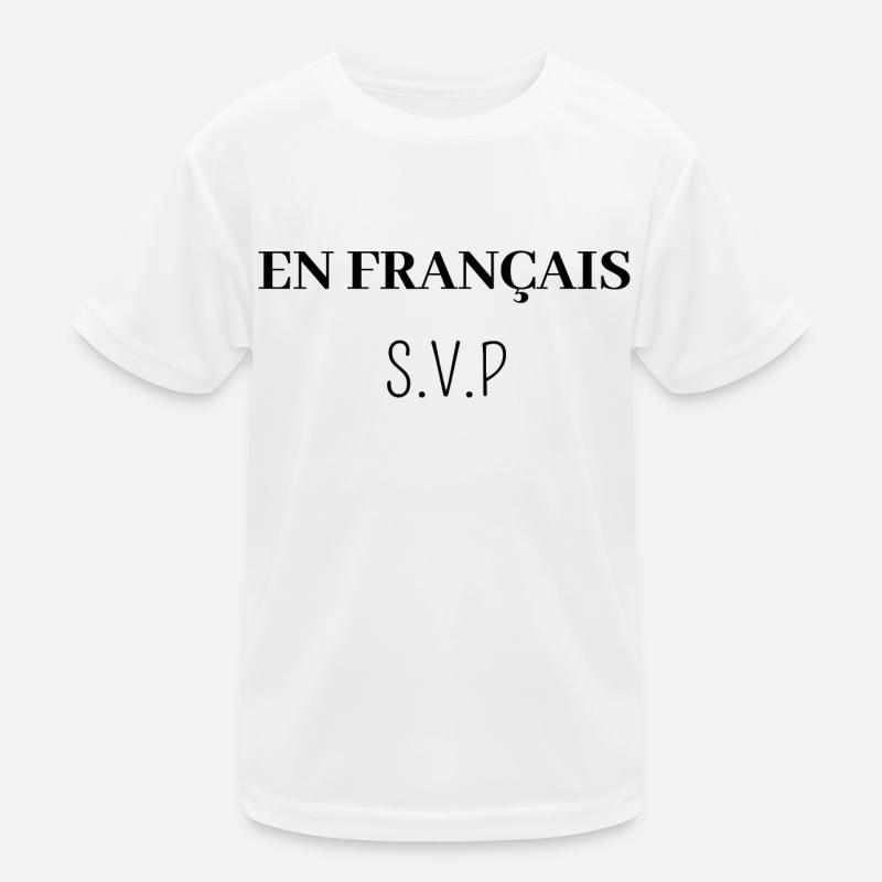 en Français s'il vous plait T-shirt sport Enfant