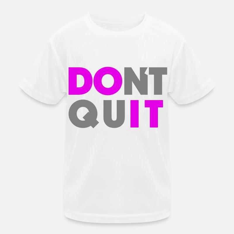 Do it Dont Quit Kids Functional T-Shirt
