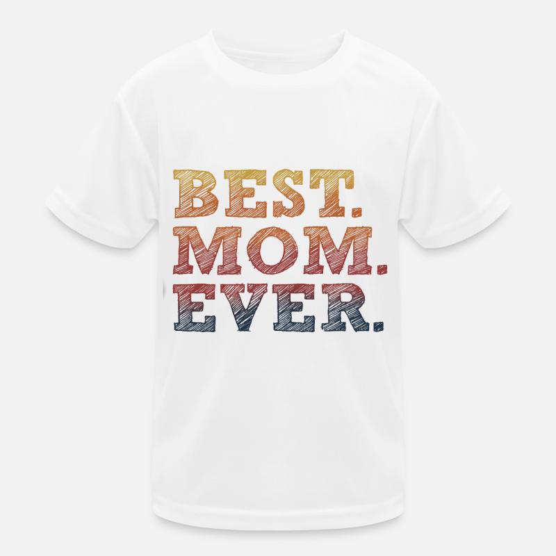 BESTE MUTTER ALLER ZEITEN Kinder Funktions-T-Shirt