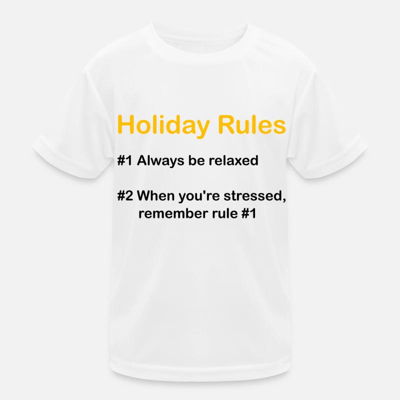 Holiday Rules Kinder Funktions-T-Shirt