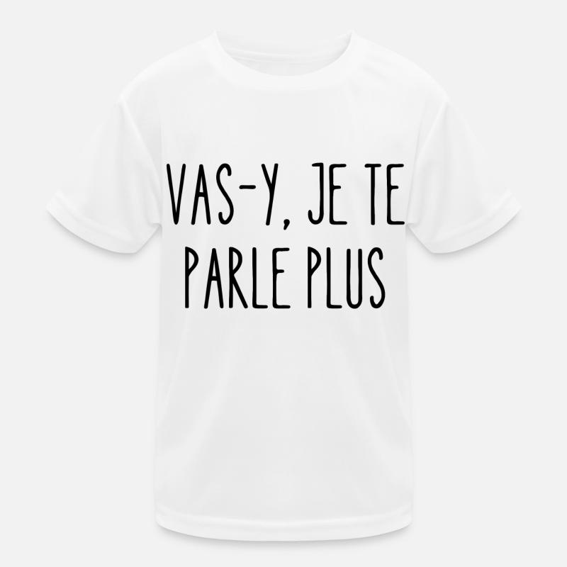 vas-y je te parle plus T-shirt sport Enfant