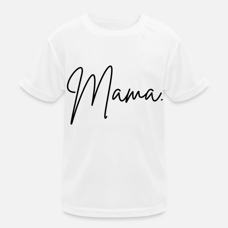 Mama Kinder Funktions-T-Shirt