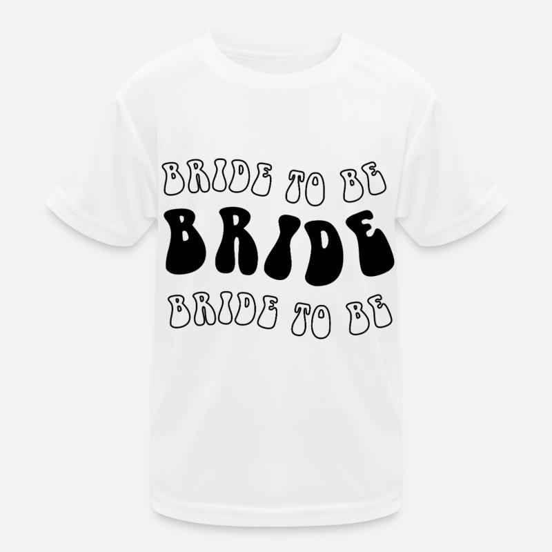 Bride to be Kids Functional T-Shirt