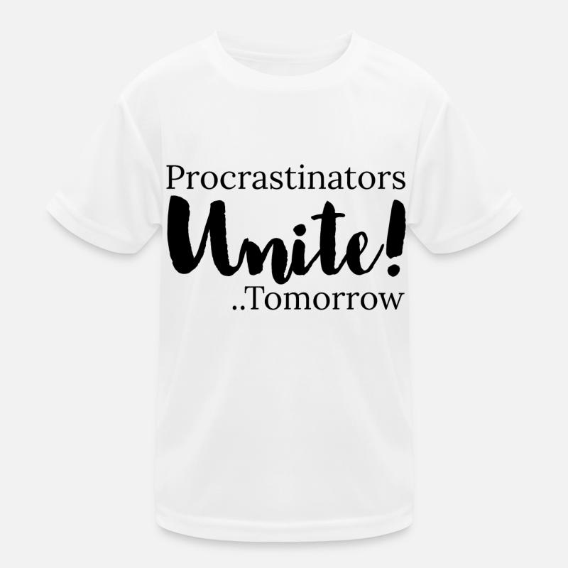 procrastinators unite tomorrow Kids Functional T-Shirt