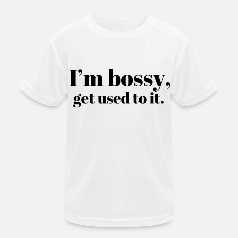 Ich bin herrisch | Mädchen-Chefin Kinder Funktions-T-Shirt