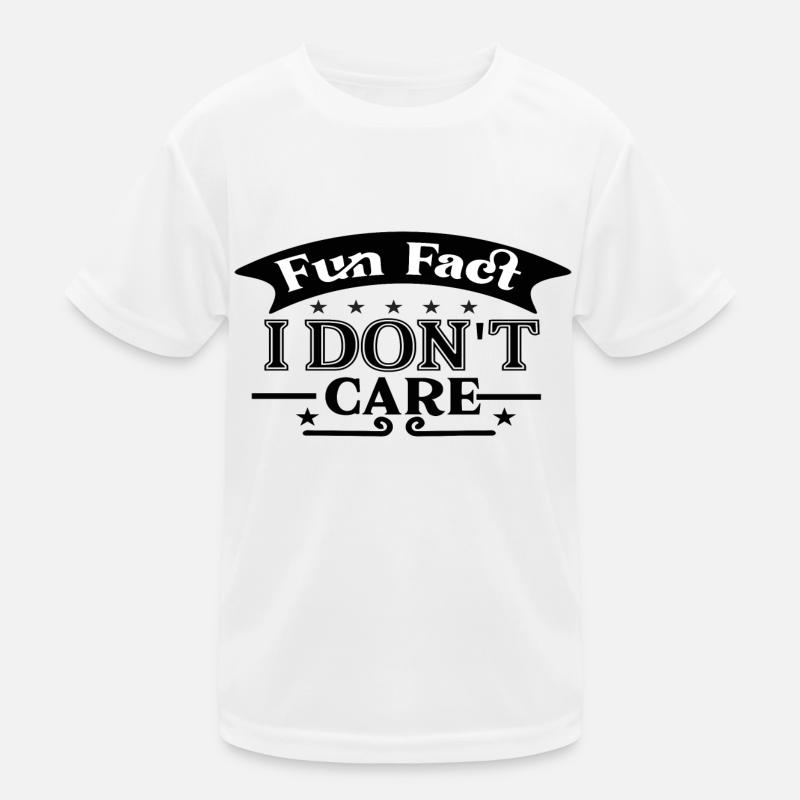 Fun Fact I Don´t Care Kinder Funktions-T-Shirt