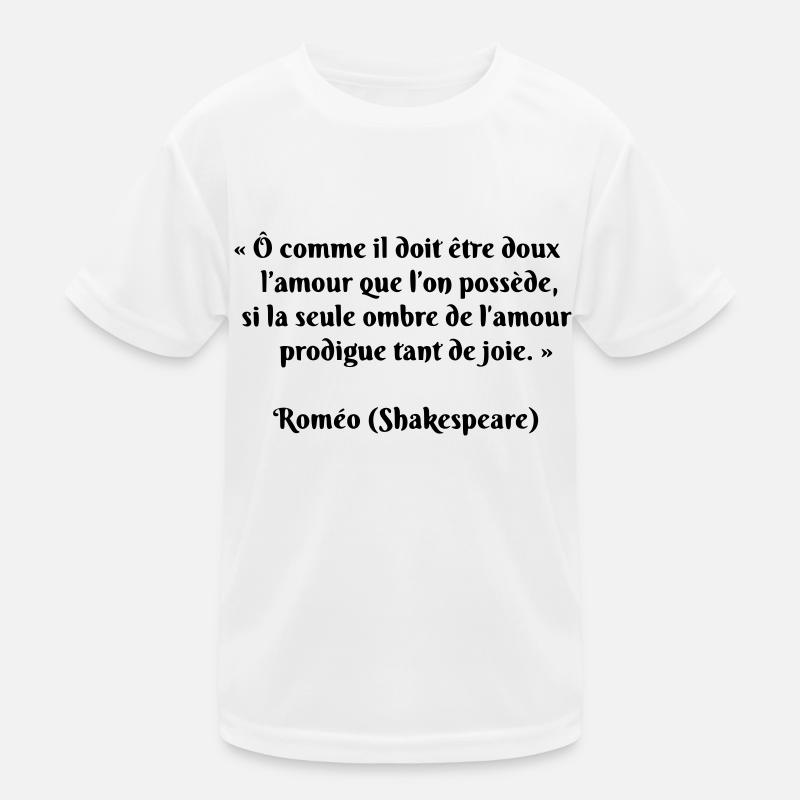 Citation de Roméo (Romeo's Quote) from Shakespeare T-shirt sport Enfant