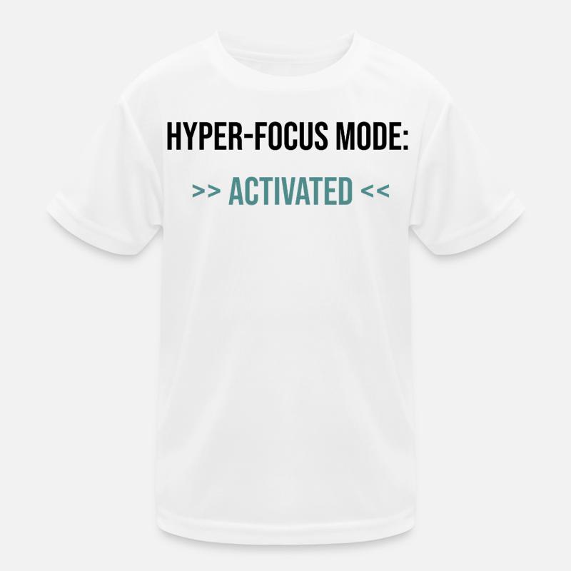 Mode Hyper-Focus : Activé - Déclaration T-shirt sport Enfant
