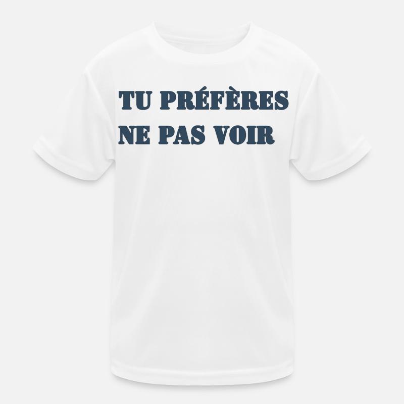 TU PRÉFÈRES NE PAS VOIR T-shirt sport Enfant