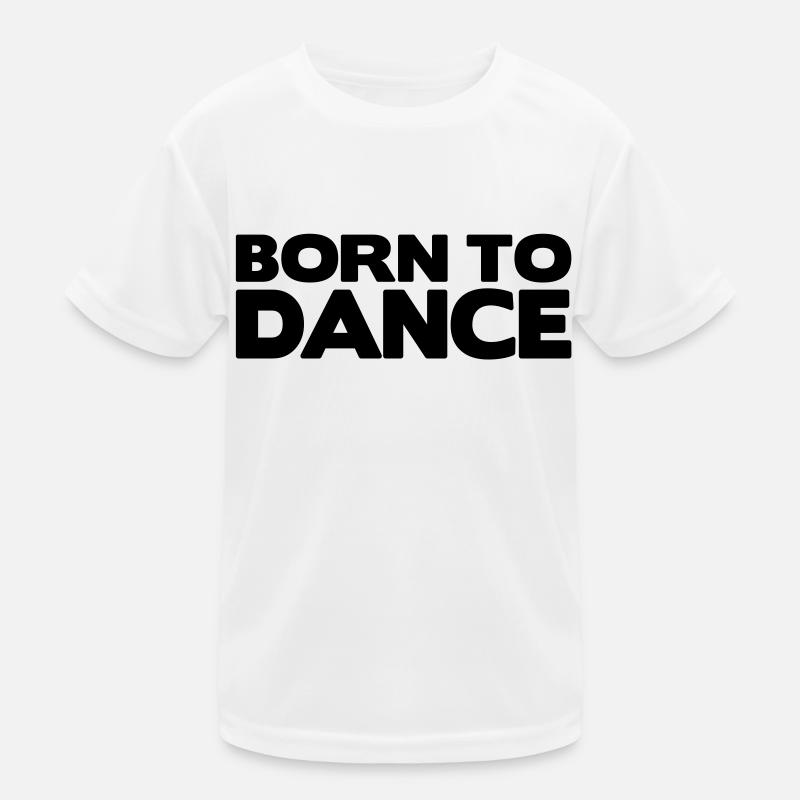 born to dance Kinder Funktions-T-Shirt
