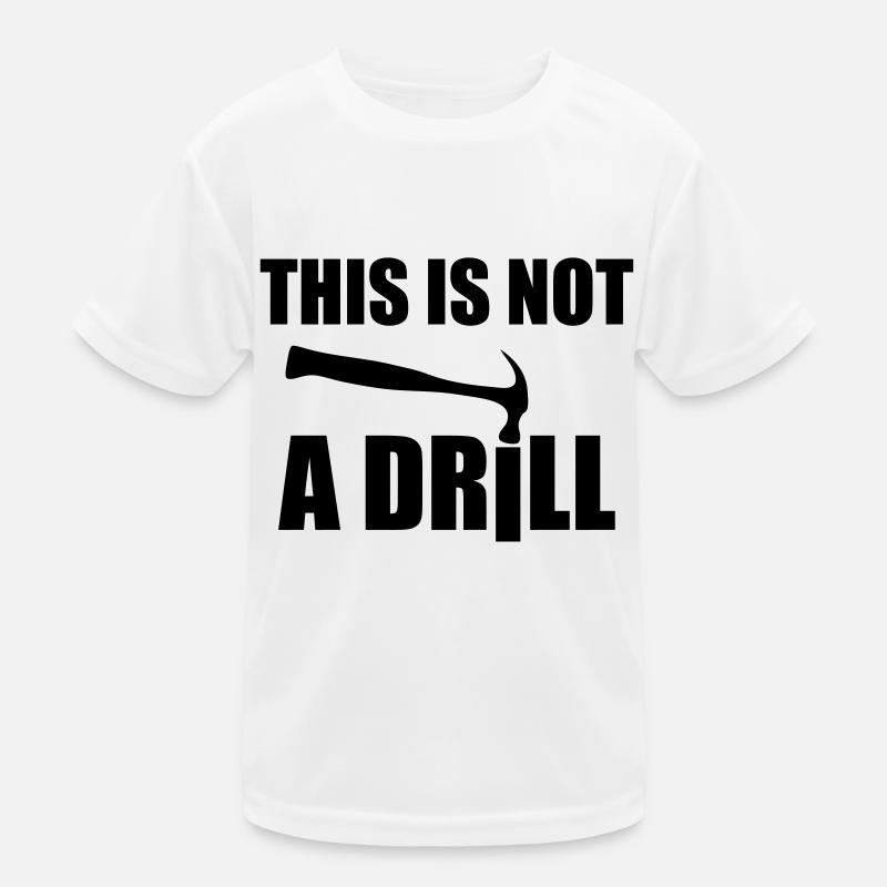 This is not a drill / DIY Kids Functional T-Shirt