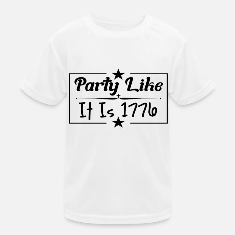 Party like it is 1776 Kinder Funktions-T-Shirt