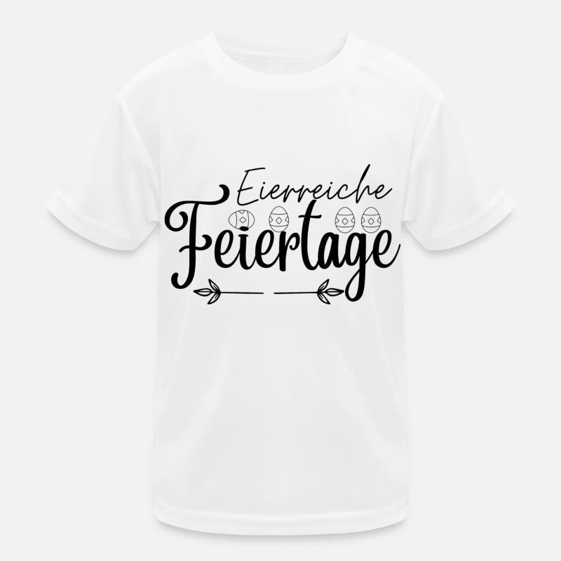 Eierreiche Feiertage, Ostergruß,Osterdesign,Ostern Kinder Funktions-T-Shirt