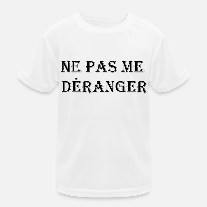 Ne pas me déranger T-shirt sport Enfant