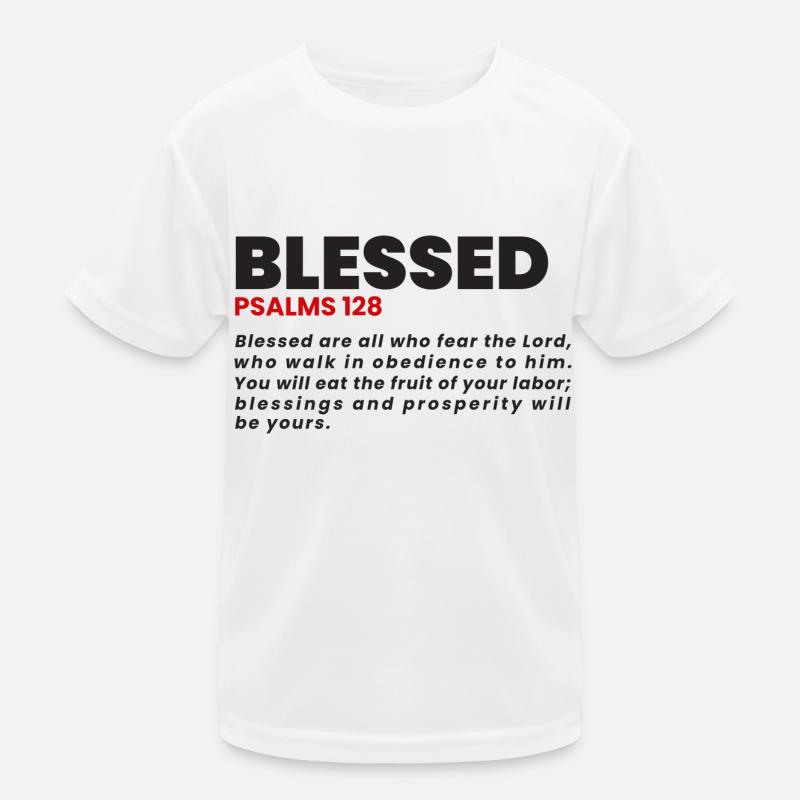 BLESSED PSALMS 128 Kids Functional T-Shirt