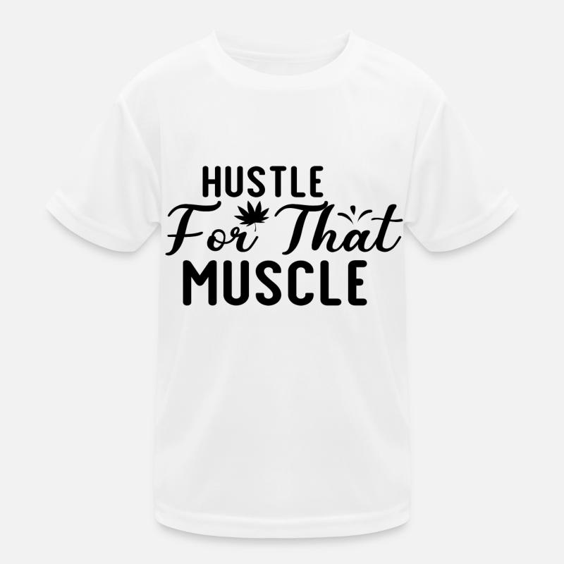 Hustle For That Muscle Kids Functional T-Shirt