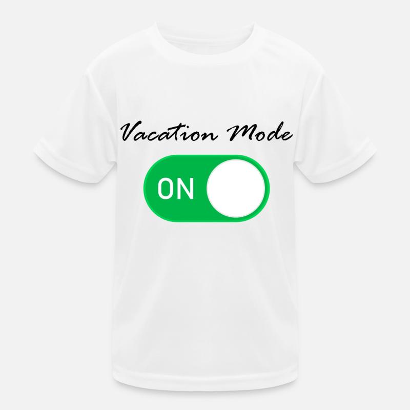 Vacation Mode on - Urlaubs Modus ein Kinder Funktions-T-Shirt