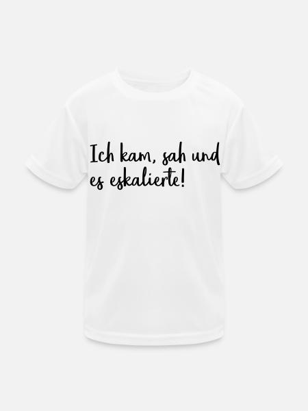 Ich kam, sah und es eskalierte! - Kinder Funktions-T-Shirt - Weiß - Vorne