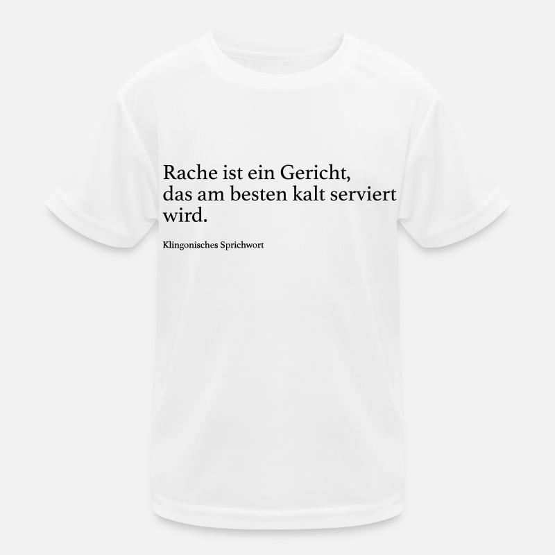 Rache ist ein Gericht, das am besten kalt servier Kinder Funktions-T-Shirt