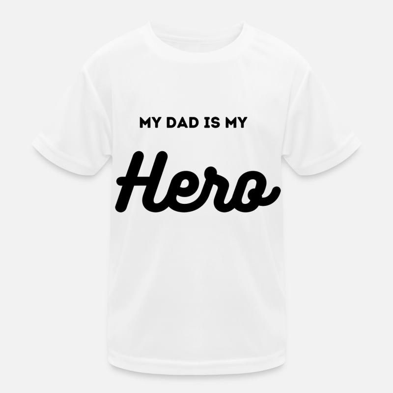 My Dad is my Hero Kinder Funktions-T-Shirt